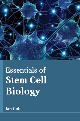 Ian Cole | Essentials of Stem Cell Biology | Buch | Englisch (2017)
