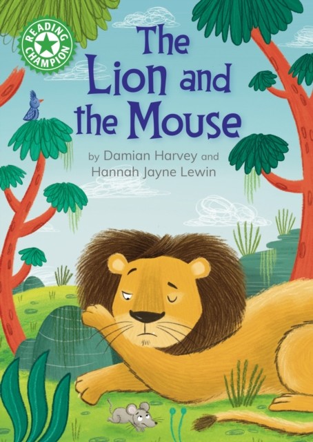 Reading Champion: The Lion and the Mouse by Damian Harvey (Hardback Book)