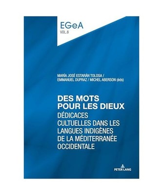 Des mots pour les dieux: Dédicaces cultuelles dans les langues indigènes de la
