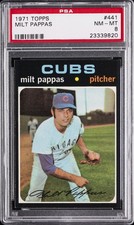1971 TOPPS #441 MILT PAPPAS PSA 8