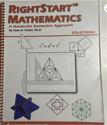 RightStart Mathematics Geometry Lessons AND Solutions-LIKE NEW-FAST SHIPPING
