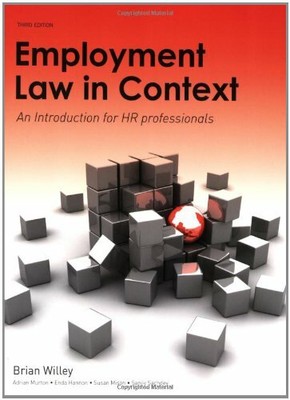 Employment Law in Context: An Introduction for HR Professionals,Brian Willey