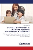 Parental Involvement In Children's Academic Achievement In Cambodia Prom Kimseng