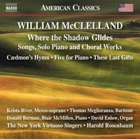 Audio Cd - William Mcclelland - Where The Shadow Glides - Naxos -D- Neu