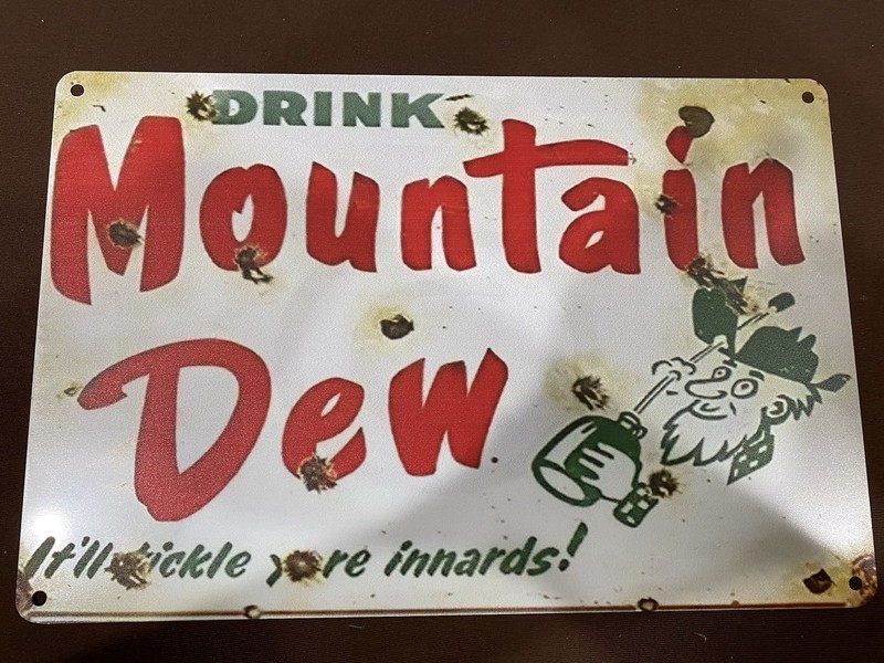 Mountain Dew Metal Sign 8x12 Drink It'll Tickle Your Innards Reproduction