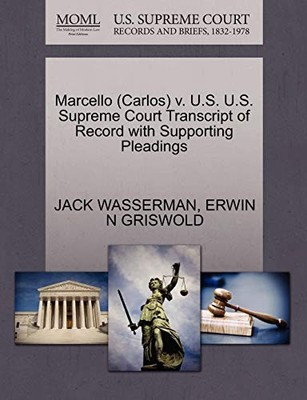 WASSERMAN - Marcello Carlos v. U.S. U.S. Supreme Court Transcript of - X555z