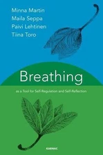 Breathing As a Tool for Self-Regulation and Self-rRflection, Paperback by Mar...
