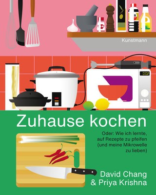 Zuhause kochen | David Chang, Priya Krishna | 2022 | deutsch