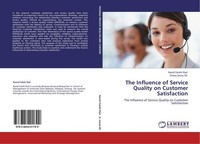 The Influence Of Service Quality On Customer Satisfaction Navid Fatehi Rad