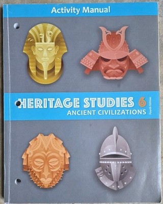 Heritage Studies 6 Ancient Civilizations Activity Manual, 4th edition, BJU Press