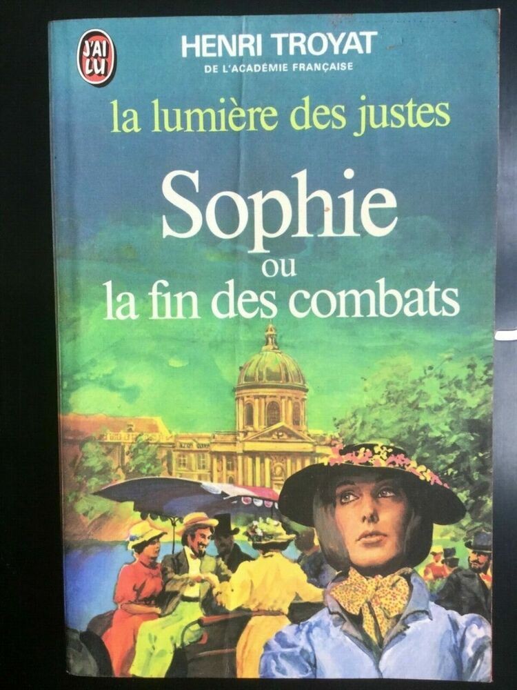 Henri Troyat La lumière des justes Sophie/ J'ai Lu 1978