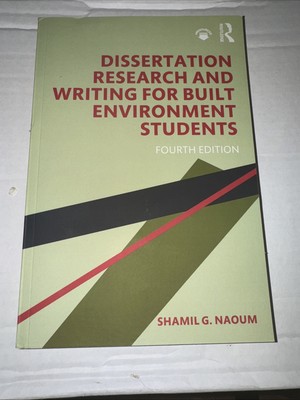 Dissertation Research and Writing for Built Environment Students by Shamil G....