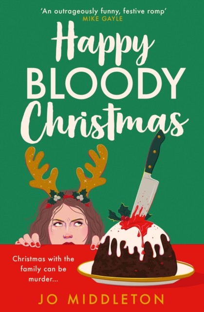 Happy Bloody Christmas by Jo Middleton (Paperback Book)