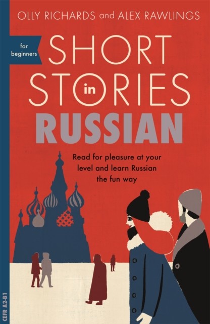 Short Stories in Russian for Beginners by Alex Rawlings (Paperback Book)