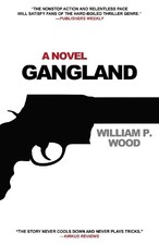 William P. Wood Gangland (Hardback)