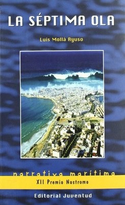 La s�ptima ola (NOSTROMO) (Spanish Edition) - Spanish Language  NEW Luis Moll� A