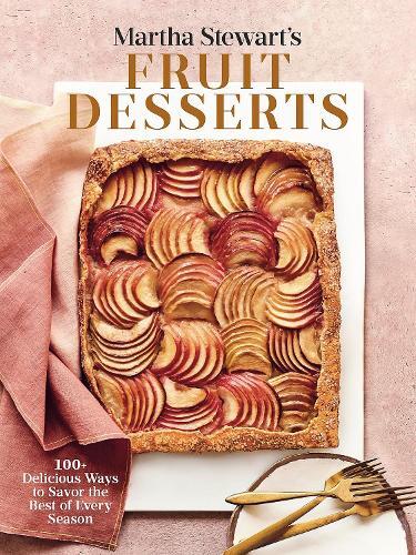Martha Stewart Martha Stewart's Fruit Desserts (Copertina rigida)