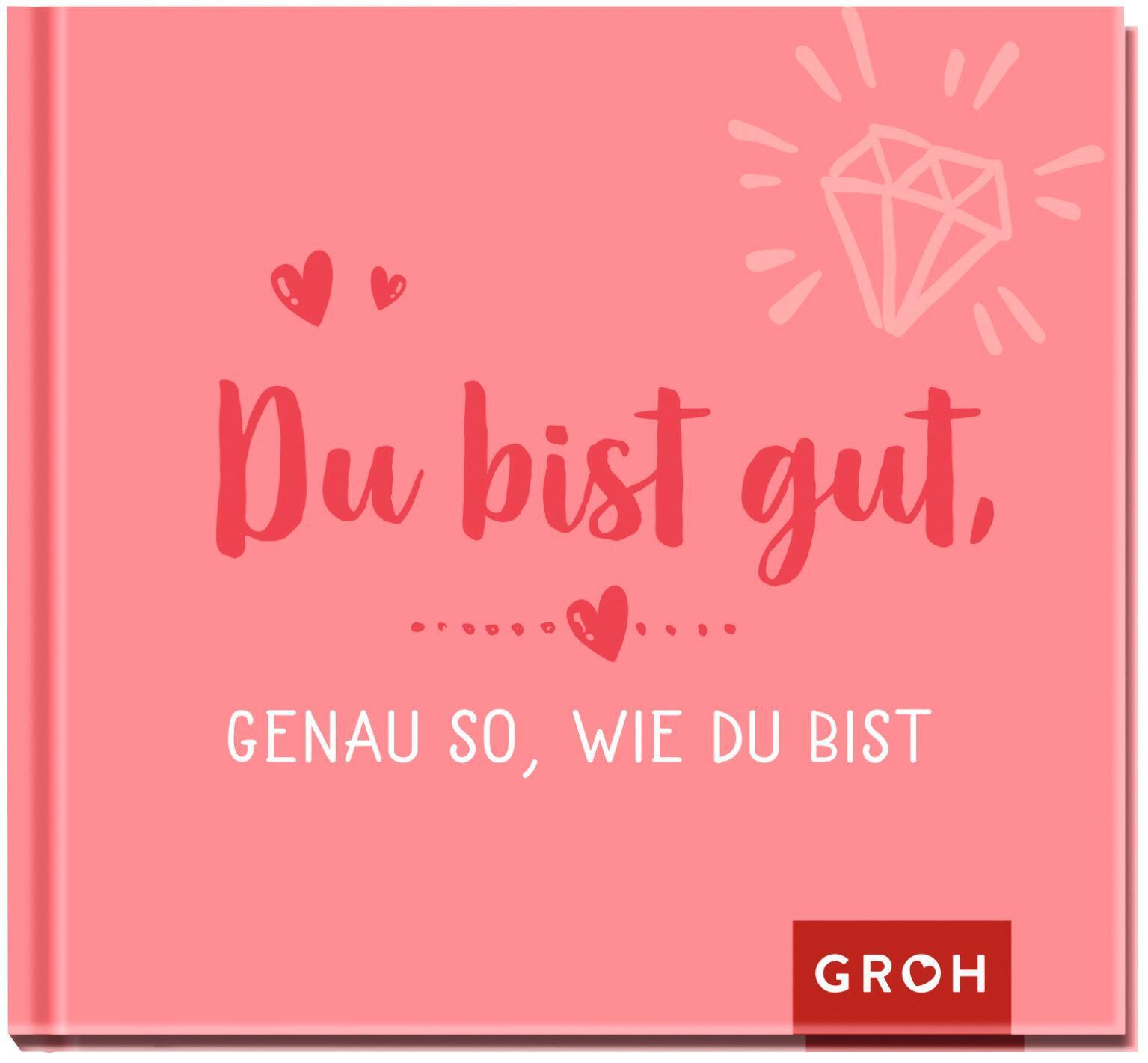 Thumbnail - Du Bist Gut, Genau So, Wie Du Bist | Groh Verlag | Buch | 48 S. |