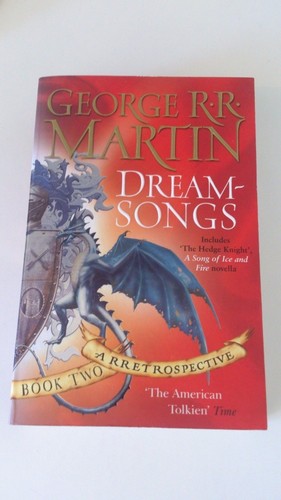 George R. R. Martin - Dreamsongs, Book 2 :A Rretrospective (Anglais) - 第 1/2 張圖片