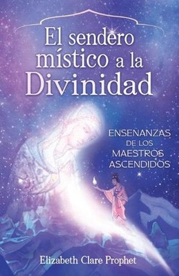 The Mystics Path Home (Spanish) by Elizabeth Clare Prophet (Spanish) Paperback B