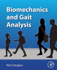 Biomechanics and Gait Analysis Stergiou, Ph.D...