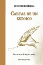 Cartas de un ESTOICO: Las 124 cartas de Séneca a Lucilio, Brand New, Free shi...