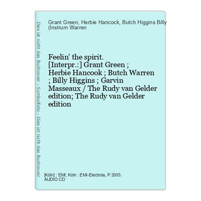 Feelin' the spirit. [Interpr.:] Grant Green ; Herbie Hancook ; Butch Warren ; Bi