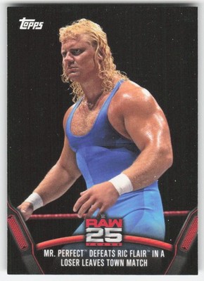2018 WWE Then Now Forever 25 Years of Raw Mr. Perfect #RAW-2