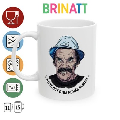 Ceramic Mug - Don Ramon - El chavo del 8 - Mexico - Funny Coffee Cup Gift