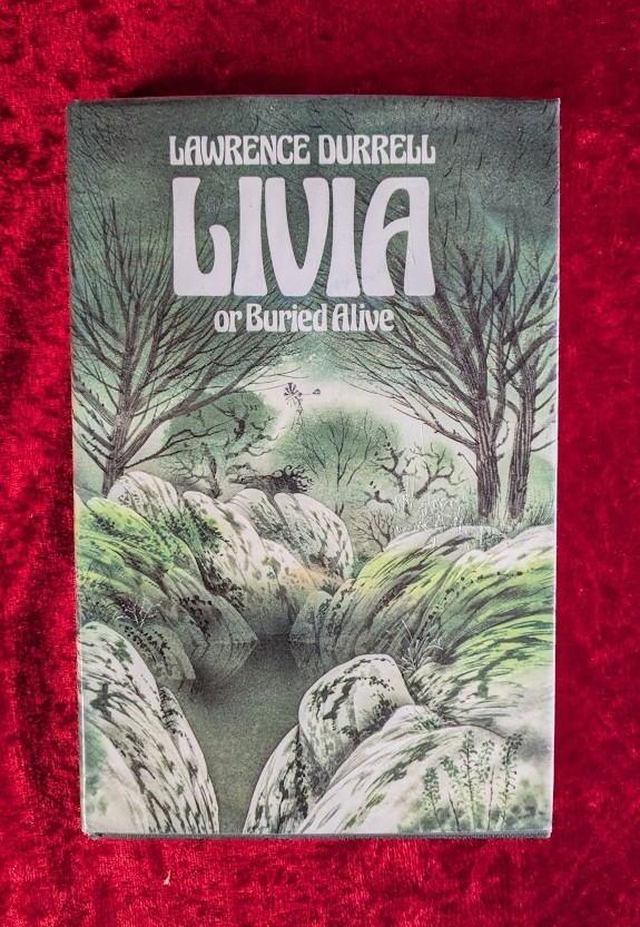 LIVIA OR BURIED ALIVE by LAWRENCE DURRELL - Faber and Faber - 1978 - H/B D/W