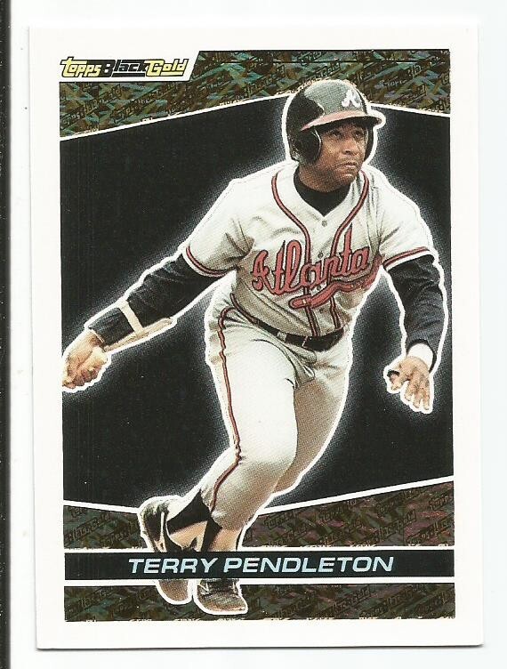 TERRY PENDLETON 1993 TOPPS BLACK GOLD CARD NEAR MINT+ CONDITION
