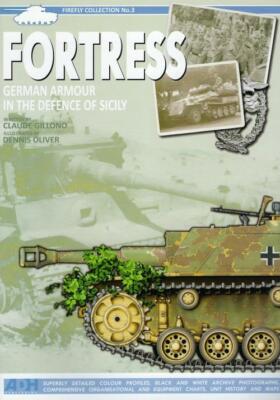 Fortress - German Armour in the Defence of Sicily 