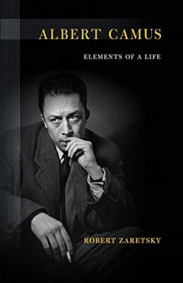 Albert Camus: Elements of a Life, Zaretsky 9780801479076 Fast Free Shipping-,
