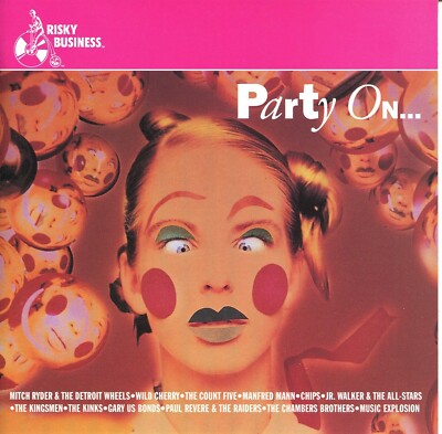 CD Various - Party On ... (Mitch Ryder, Count Five, Kingsmen, Kinks, Count Five)