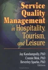 Service Quality Management in Hospitality, Tourism, and Leisure H