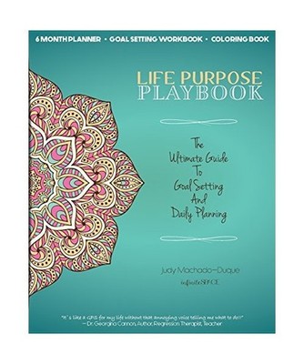 Life Purpose Playbook: The Ultimate Guide To Goal Setting And Daily Planning, Ma