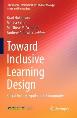 Toward Inclusive Learning Design by Brad Hokanson, Marisa Ext... - 9783031376993