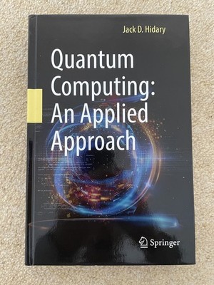 Quantencomputer: Ein angewandter Ansatz - Hardcover von Hidary, Jack D