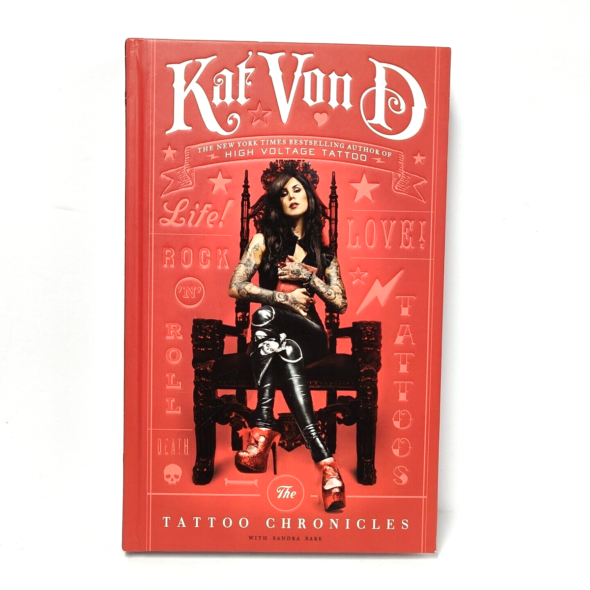 The Tattoo Chronicles by Kat Von D (2010, Hardcover), A Year of