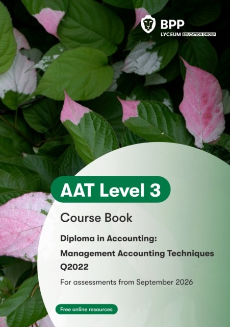 AAT Management Accounting Techniques: Course Book by BPP Learning Media NEW - Image 4