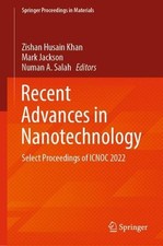 Recent Advances in Nanotechnology: Select Proceedings of ICNOC 2022 by Zishan Hu