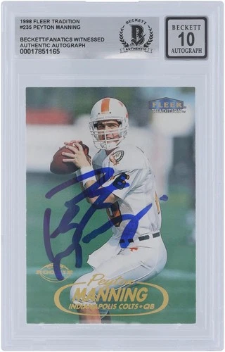Peyton Manning Colts Signed 1998 Fleer Tradition #235 Beckett 10 Rookie Card