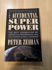 Accidental Superpower by Peter Zeihan: The Next Generation of American