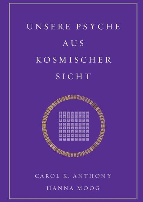 Thumbnail - Unsere Psyche Aus Kosmischer Sicht | Hanna Moog (u. A.) | Taschenbuch