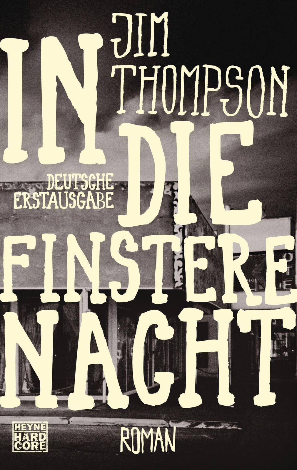 Thumbnail - In Die Finstere Nacht | Jim Thompson | Taschenbuch | 272 S. | Deutsch