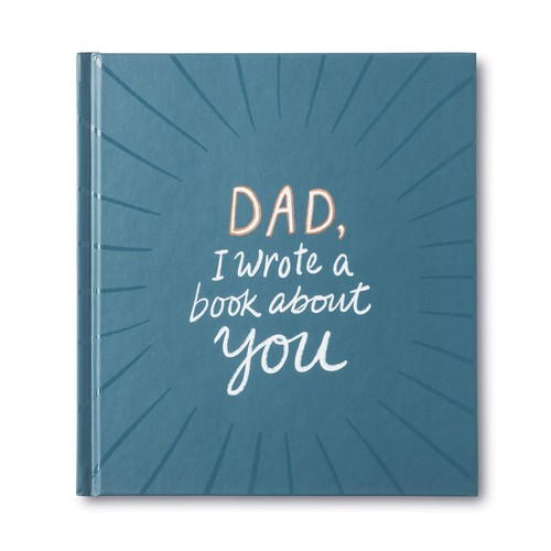 Dad, I Wrote a Book about You — One-of-a-kind gift book filled with prompt...