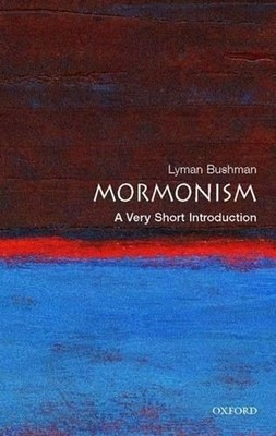 Mormonism: A Very Short Introduction by Richard Lyman Bushman (English) Paperbac