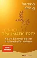 Bin Ich Traumatisiert? | Verena KöNig | Taschenbuch | 256 S. | Deutsch | 2023