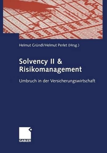 Solvency II & Risikomanagement by Helmut Grndl, Helmut Perlet - 9783322822345