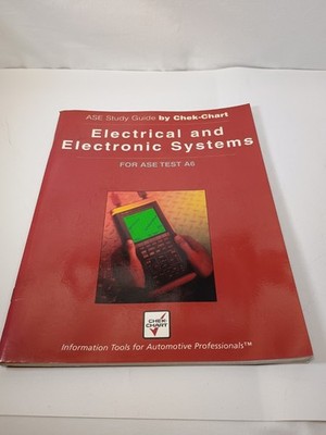 Chek-Chart ASE Study Guide for A6, Electrical and Electronic Systems by...
